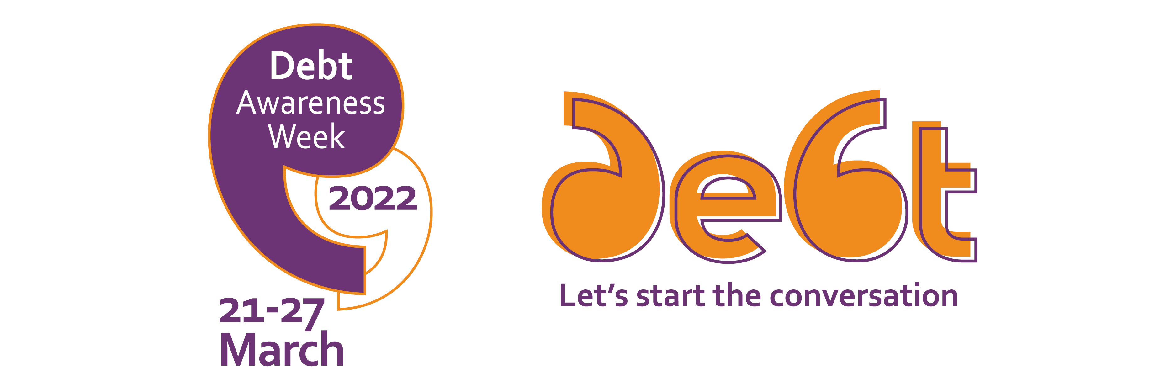 Debt Awareness Week 2022 - 21-27 March. Debt: Let's start the conversation